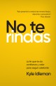 No te rindas