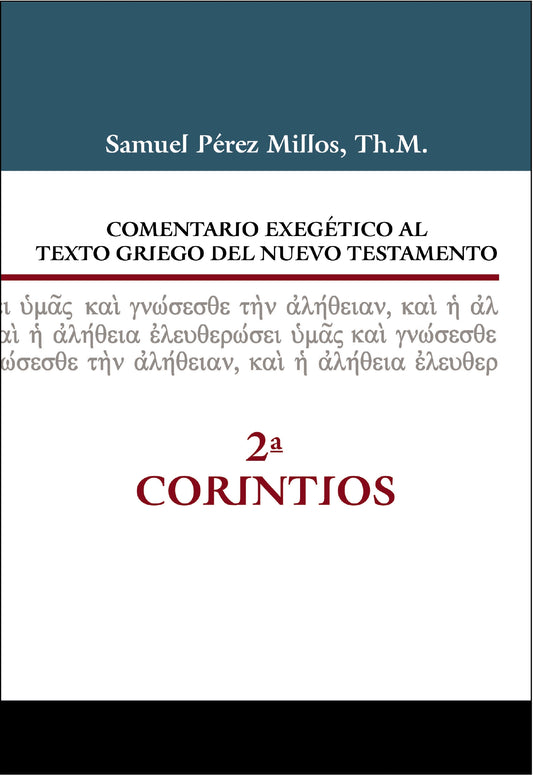 Comentario exegético al texto griego del Nuevo Testamento - 2 Corintios