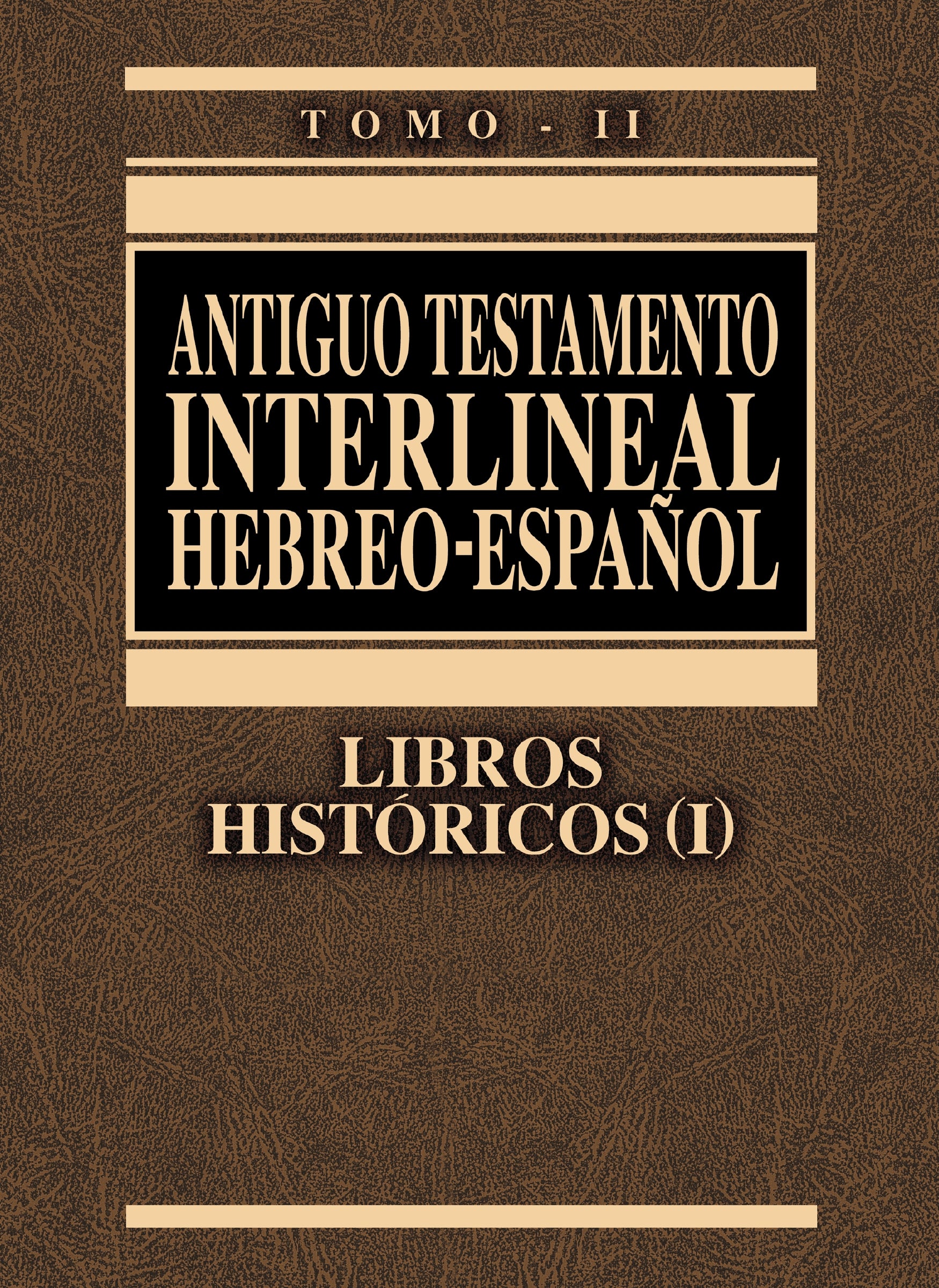 Antiguo Testamento interlineal Hebreo-Español Vol. 2