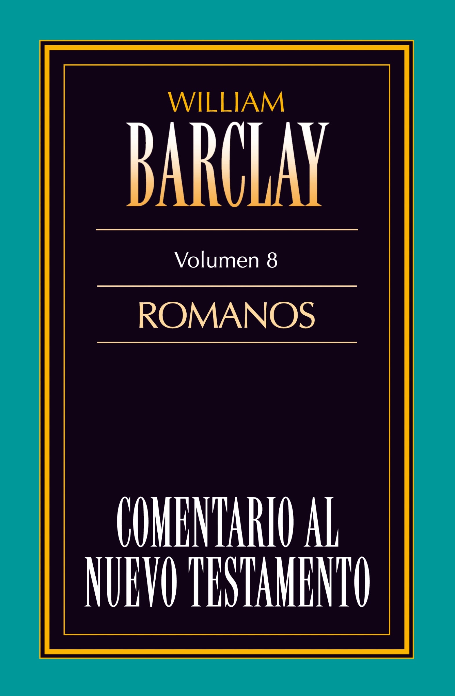 Comentario al N.T. Vol. 08 - Romanos