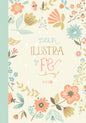 Biblia Ilustra tu Fe, Piel Especial, Floral